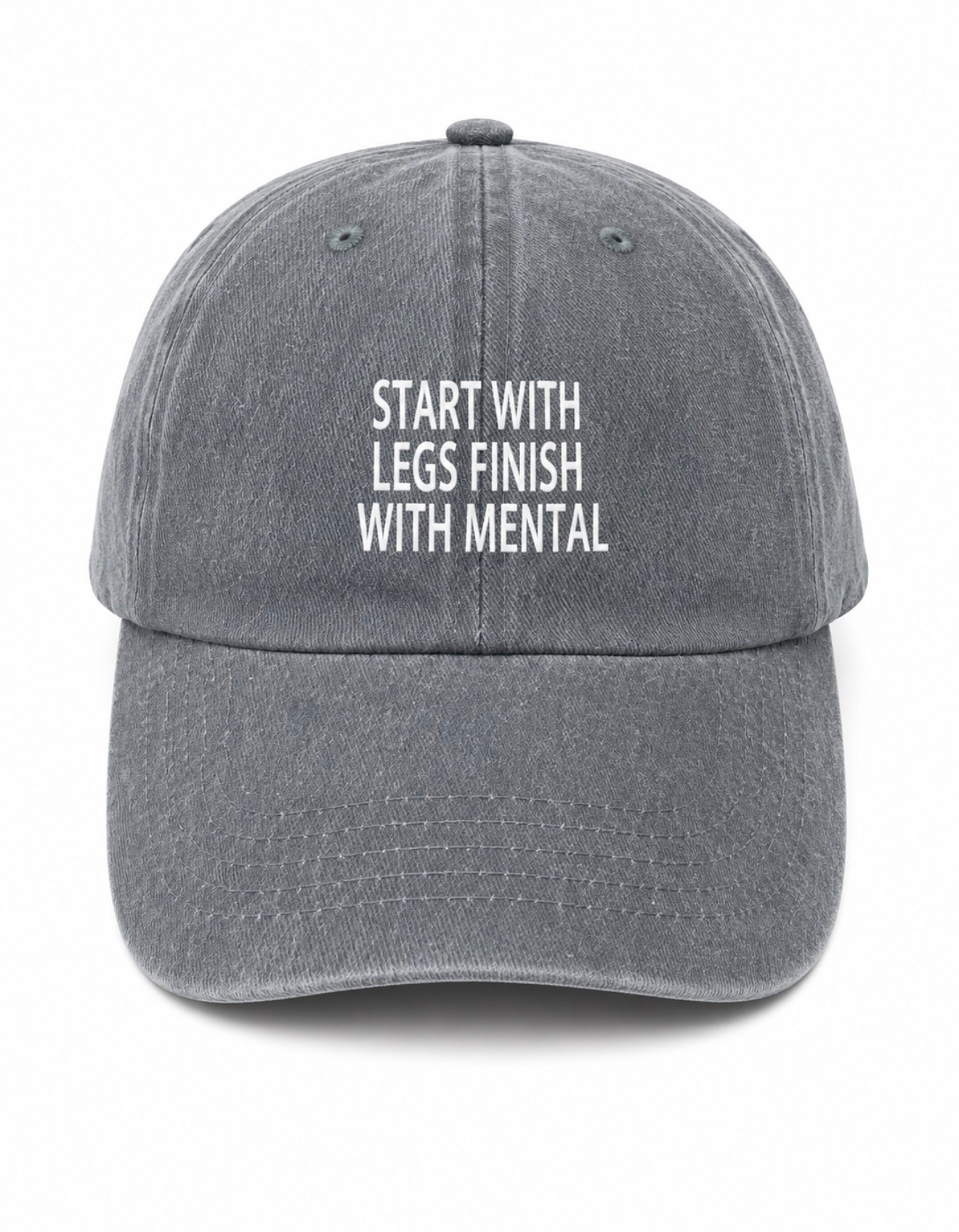 Casquette Grise Réglable / Start With Legs Finish With Mental
